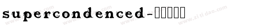 supercondenced字体转换