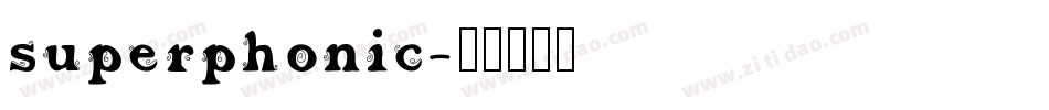 superphonic字体转换