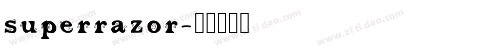 superrazor字体转换
