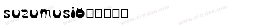 suzumusi字体转换