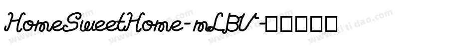 HomeSweetHome-mLBV字体转换