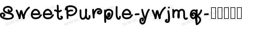 SweetPurple-ywjmq字体转换