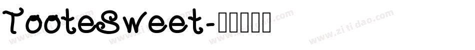 TooteSweet字体转换
