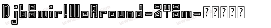 DjbSwirlMeAround-2Y3w字体转换