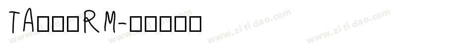 TA優美筆RM字体转换
