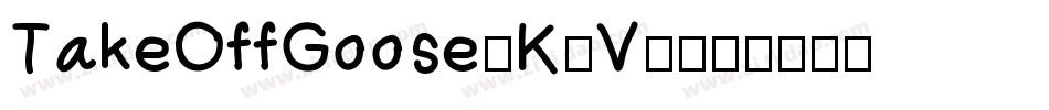 TakeOffGoose-K2V7字体转换