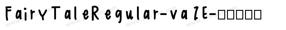 FairyTaleRegular-vaZE字体转换
