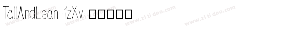 TallAndLean-1zXv字体转换 TallAndLean-1zXv字体转换