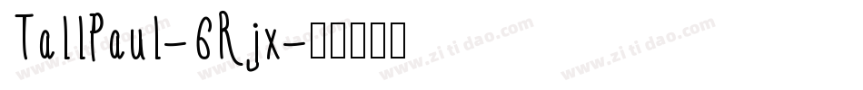 TallPaul-6Rjx字体转换