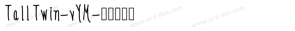 TallTwin-vYM字体转换