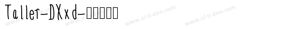 Taller-DXxd字体转换