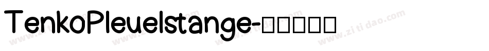 TenkoPleuelstange字体转换