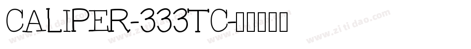 CALIPER-333TC字体转换