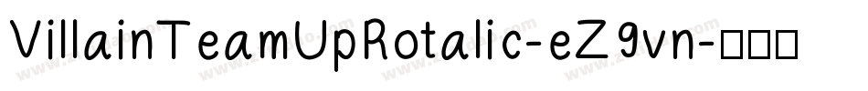 VillainTeamUpRotalic-eZ9vn字体转换
