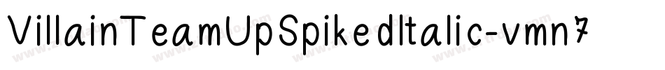 VillainTeamUpSpikedItalic-vmn74字体转换