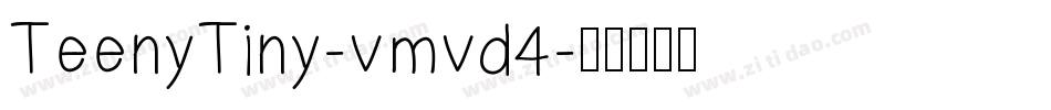 TeenyTiny-vmvd4字体转换