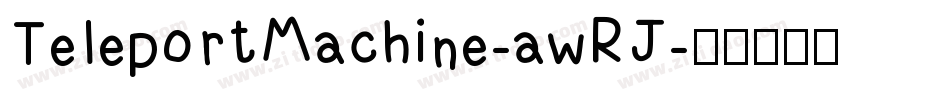 TeleportMachine-awRJ字体转换