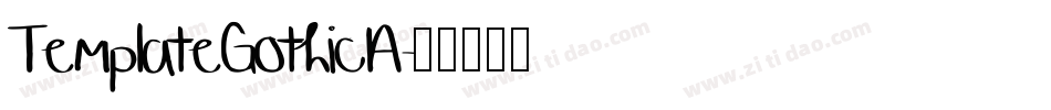 TemplateGothicA字体转换