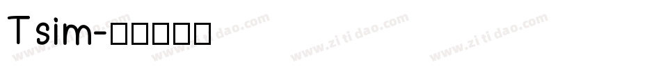 Tsim字体转换