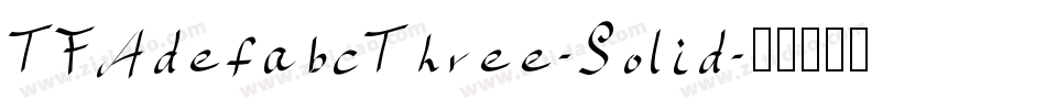 TFAdefabcThree-Solid字体转换