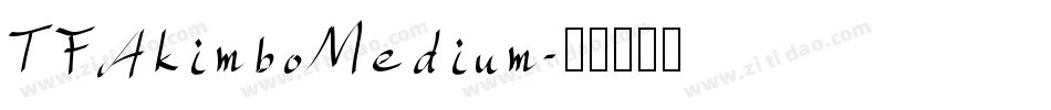 TFAkimboMedium字体转换