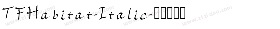 TFHabitat-Italic字体转换