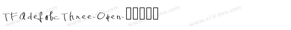 TFAdefabcThree-Open字体转换