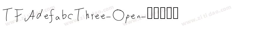 TFAdefabcThree-Open字体转换