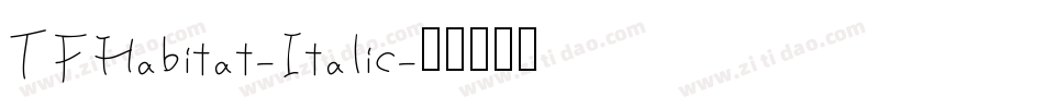 TFHabitat-Italic字体转换