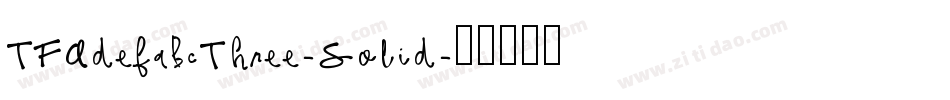 TFAdefabcThree-Solid字体转换