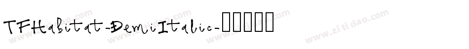 TFHabitat-DemiItalic字体转换