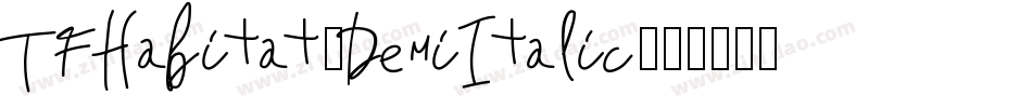 TFHabitat-DemiItalic字体转换