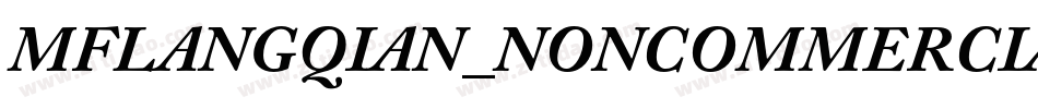 MFLANGQIAN_NONCOMMERCIAL-BOLD字体转换