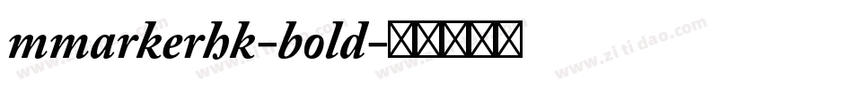mmarkerhk-bold字体转换