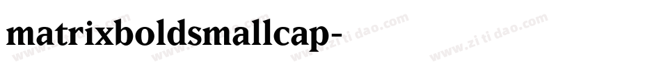 matrixboldsmallcap字体转换