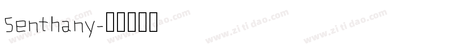 Senthany字体转换