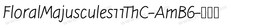 FloralMajuscules11ThC-AmB6字体转换