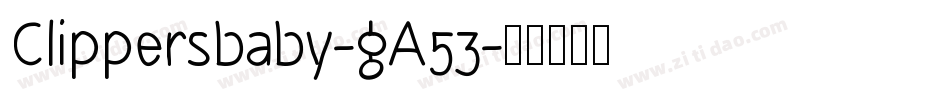 Clippersbaby-gA53字体转换