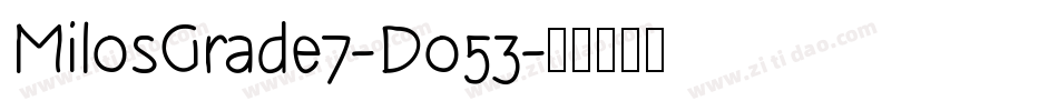MilosGrade7-Do53字体转换