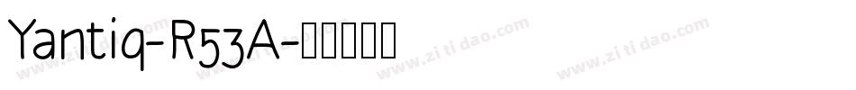 Yantiq-R53A字体转换