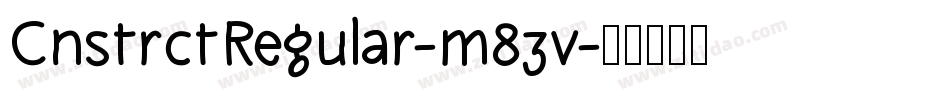 CnstrctRegular-m83v字体转换