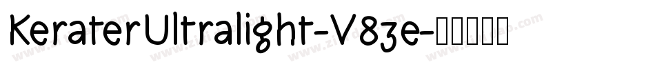 KeraterUltralight-V83e字体转换 KeraterUltralight-V83e字体转换