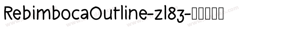 RebimbocaOutline-zl83字体转换