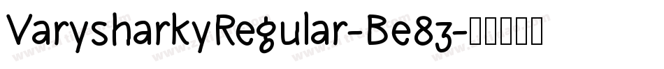 VarysharkyRegular-Be83字体转换
