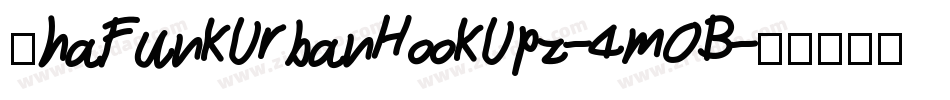 ThaFunkUrbanHookUpz-4mOB字体转换