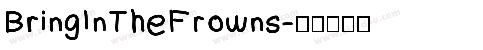 BringInTheFrowns字体转换