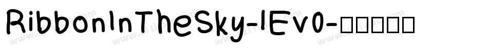 RibbonInTheSky-lEv0字体转换