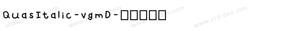 QuasItalic-vgmD字体转换