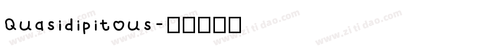 Quasidipitous字体转换