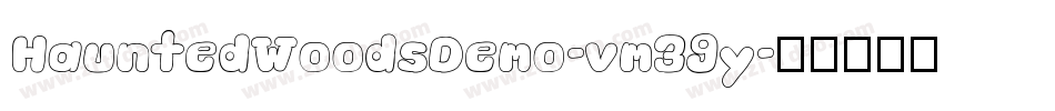 HauntedWoodsDemo-vm39y字体转换